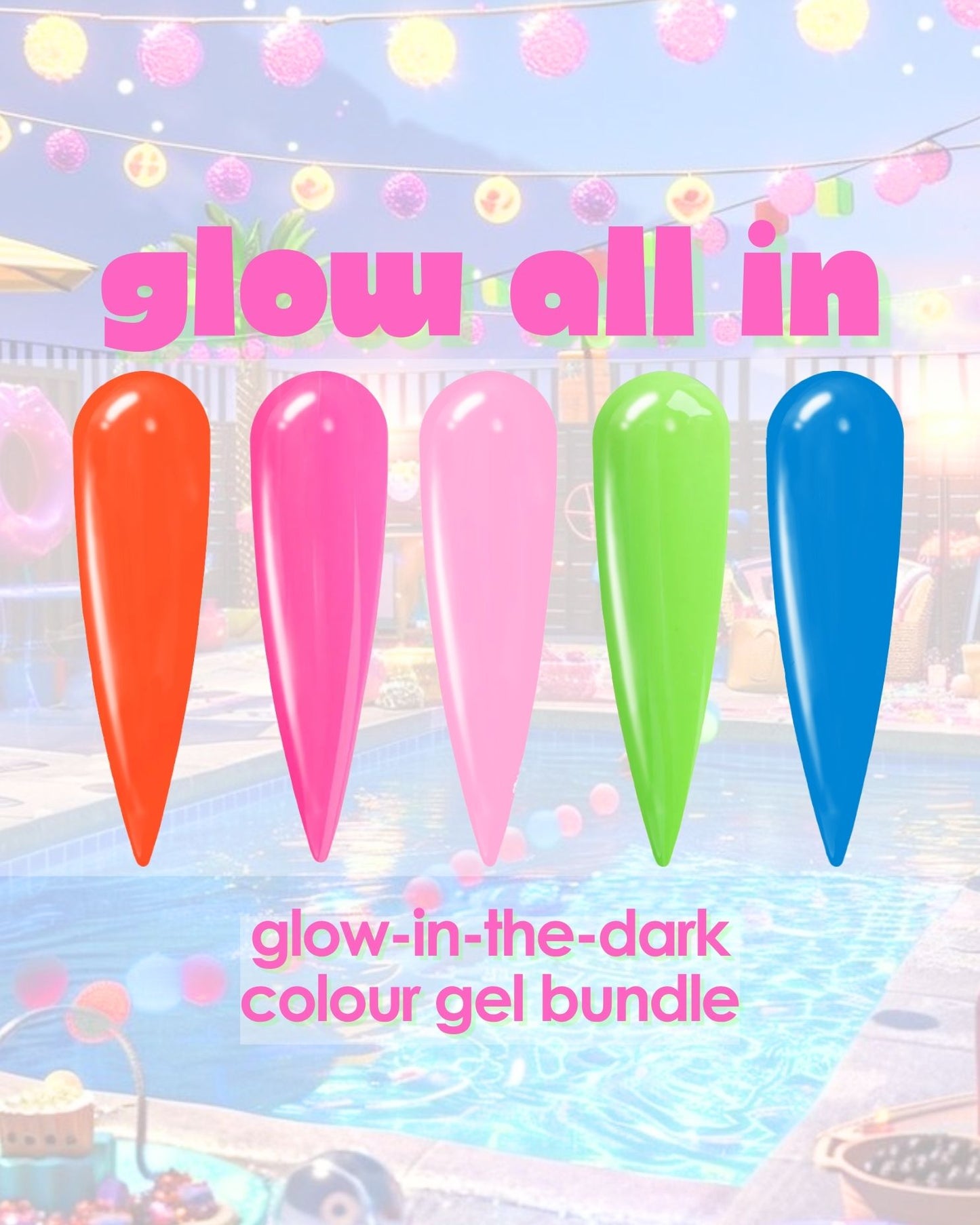 Glow All In | CURATED COLOUR GEL COLLECTION